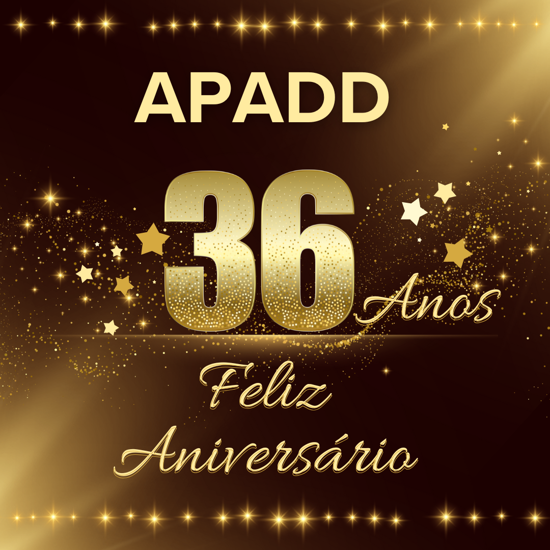 Comemoração dos 36 Anos da APADD